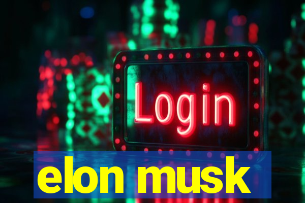 elon musk