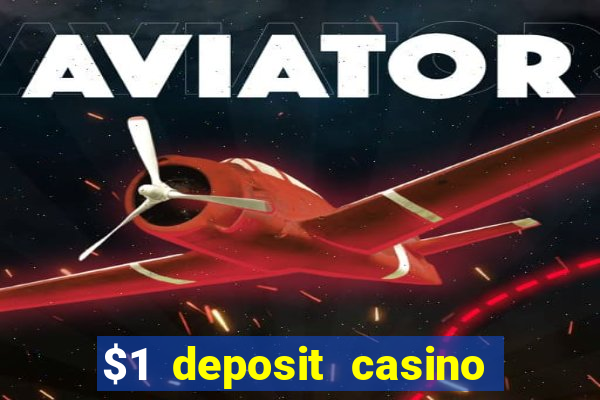 $1 deposit casino nz casino kingdom