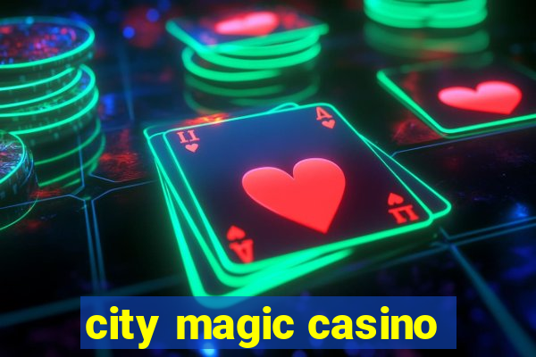 city magic casino