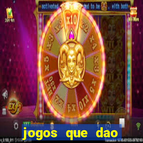 jogos que dao dinheiro sem depósito