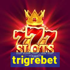 trigrebet