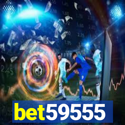 bet59555