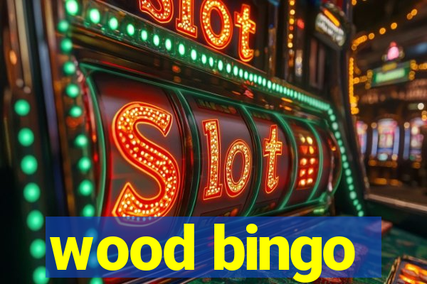 wood bingo