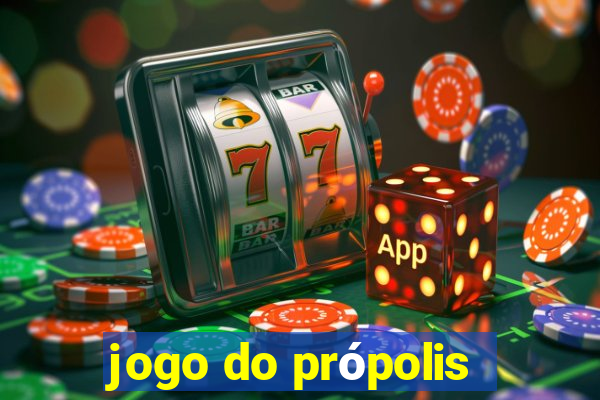 jogo do própolis