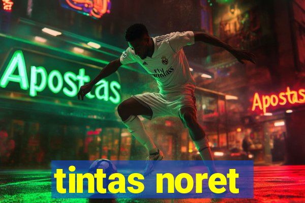 tintas noret