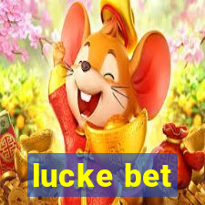 lucke bet