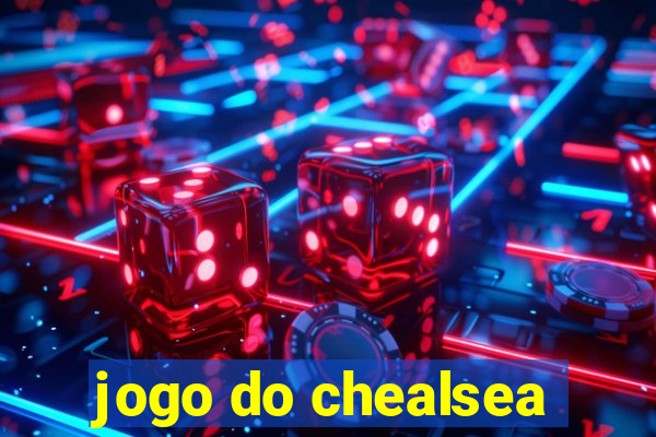 jogo do chealsea