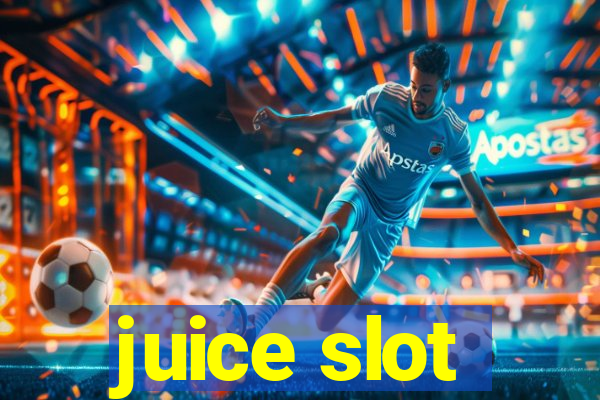 juice slot