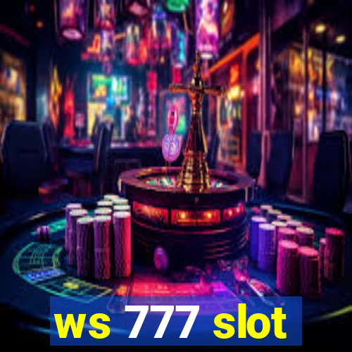 ws 777 slot