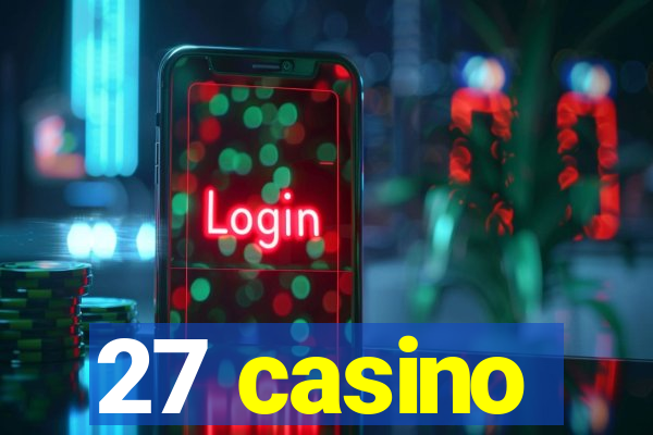 27 casino