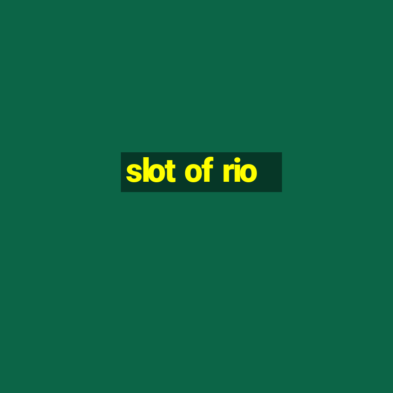 slot of rio