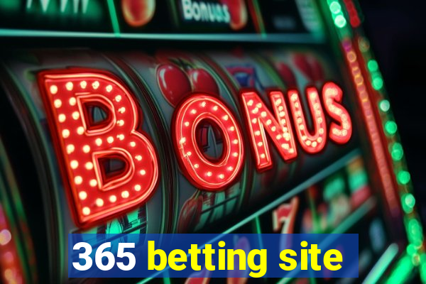 365 betting site