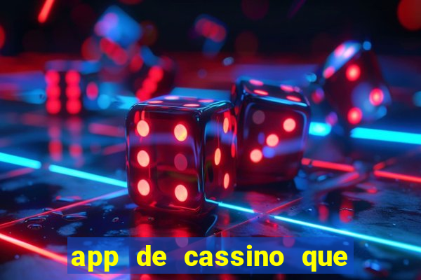 app de cassino que paga no cadastro