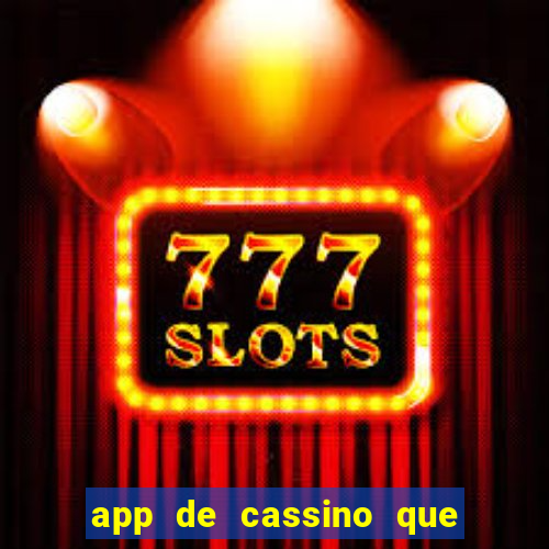 app de cassino que paga no cadastro