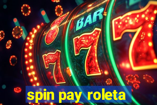 spin pay roleta