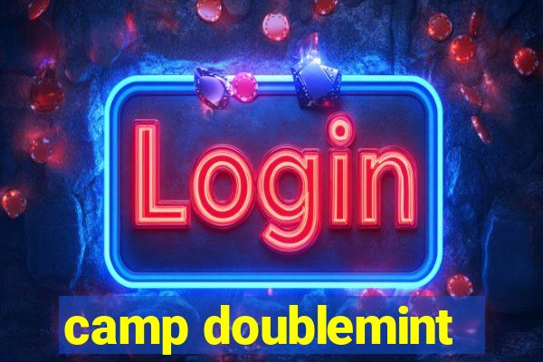 camp doublemint