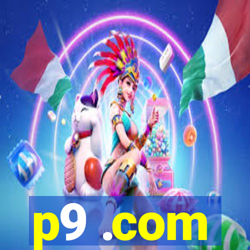 p9 .com