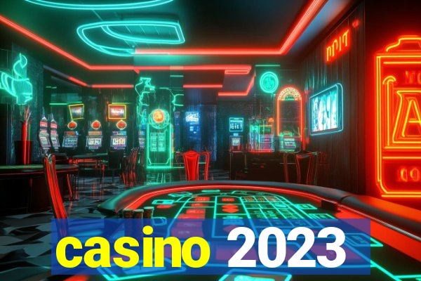 casino 2023