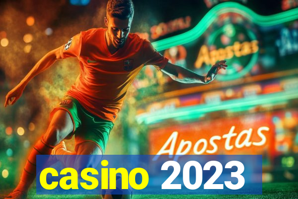 casino 2023