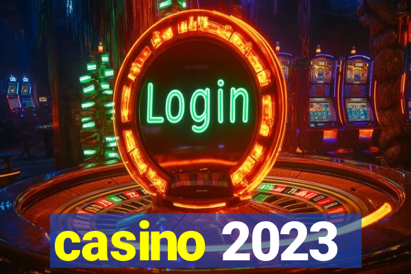 casino 2023