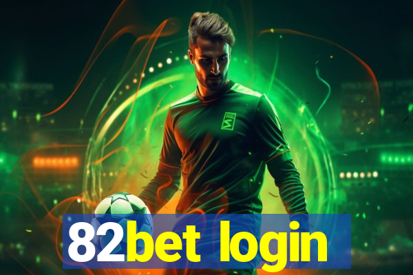 82bet login