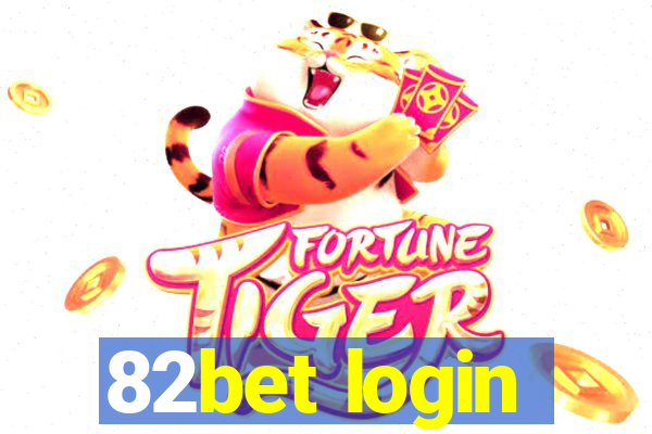 82bet login