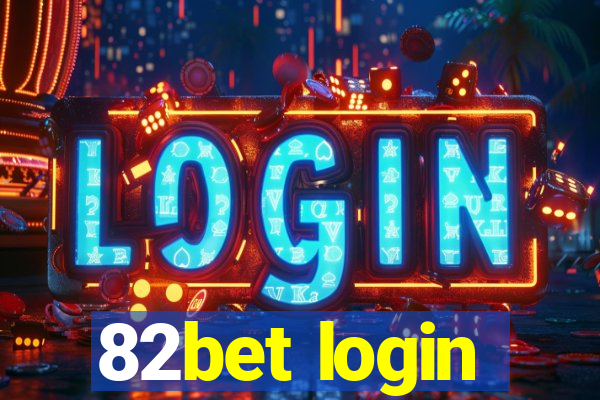 82bet login