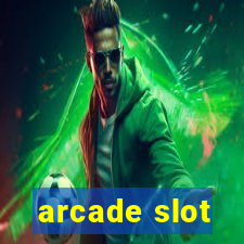 arcade slot