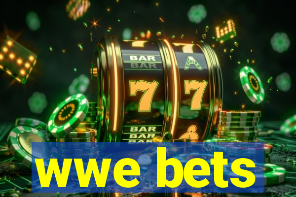 wwe bets