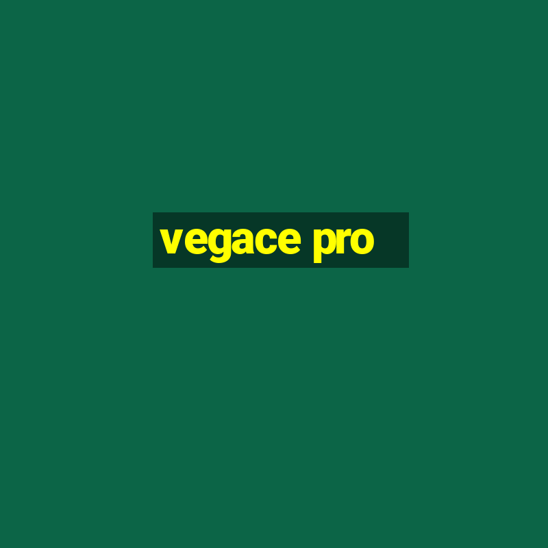 vegace pro