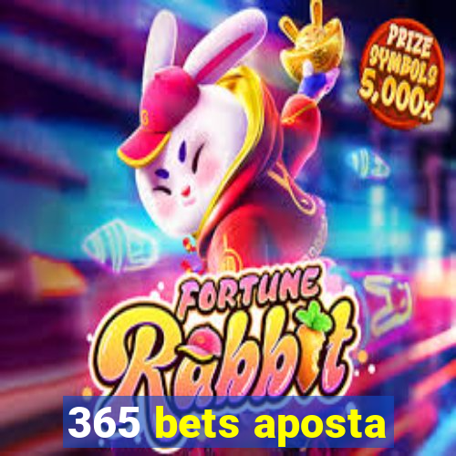 365 bets aposta