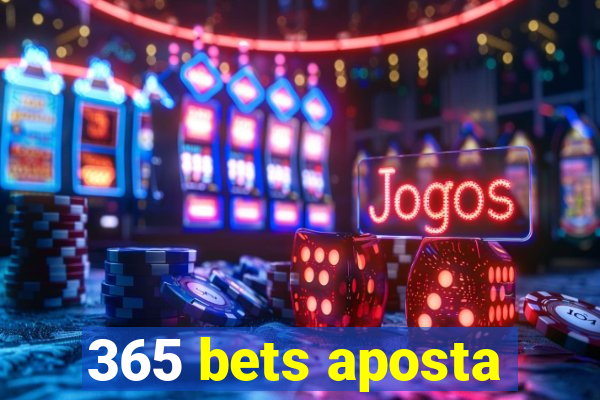 365 bets aposta