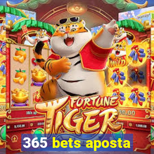 365 bets aposta