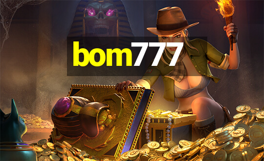 bom777