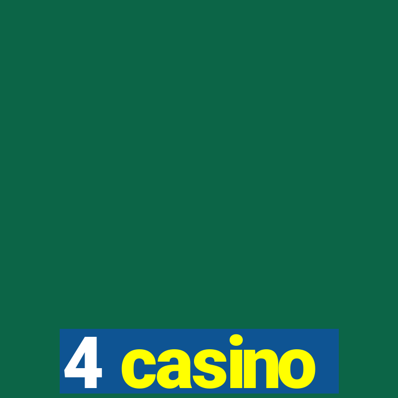 4 casino