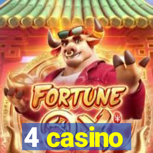 4 casino