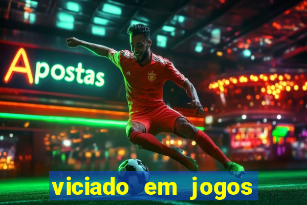 viciado em jogos de azar