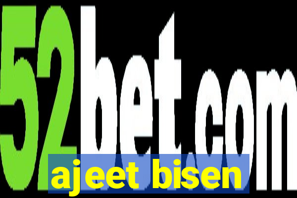 ajeet bisen