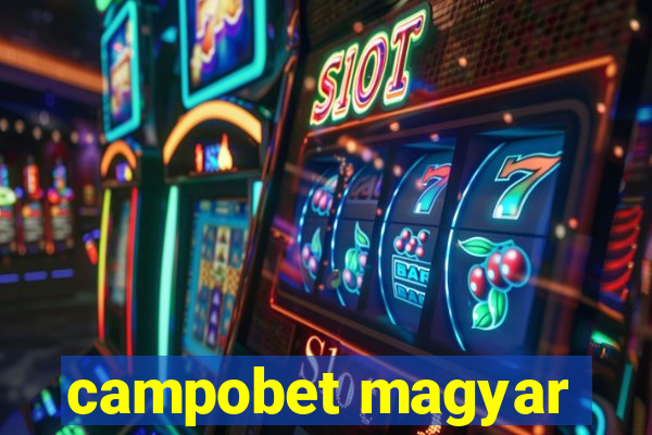 campobet magyar