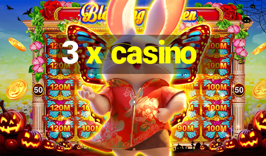 3 x casino