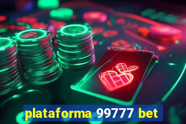 plataforma 99777 bet