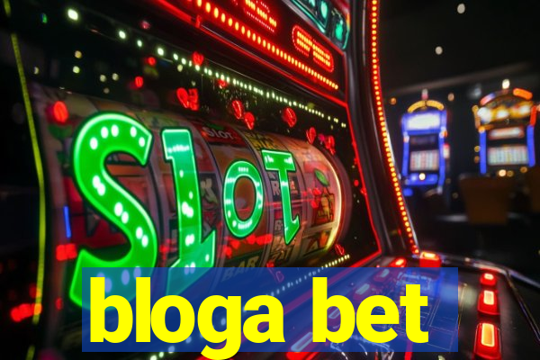 bloga bet