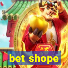 bet shope