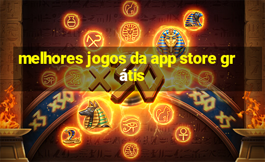 melhores jogos da app store grátis