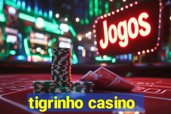 tigrinho casino