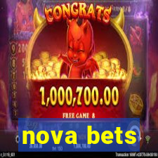 nova bets