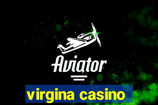 virgina casino