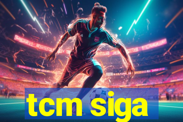 tcm siga