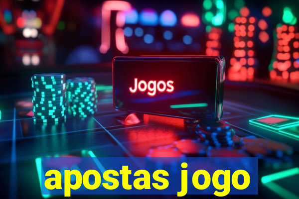 apostas jogo