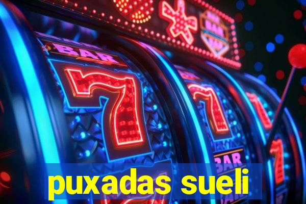 puxadas sueli